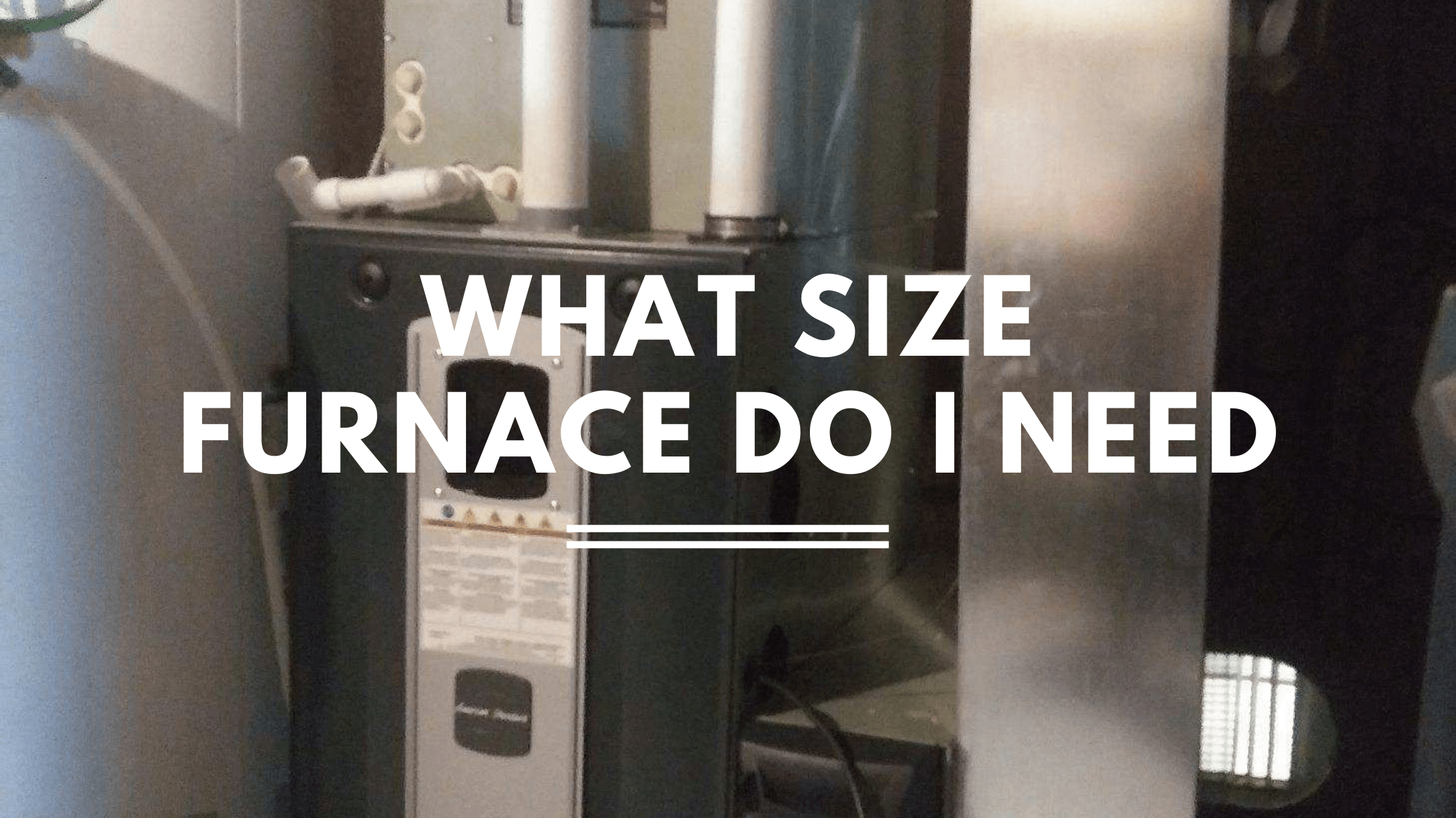 What Size Furnace Do You Need AirAce Heating & Cooling