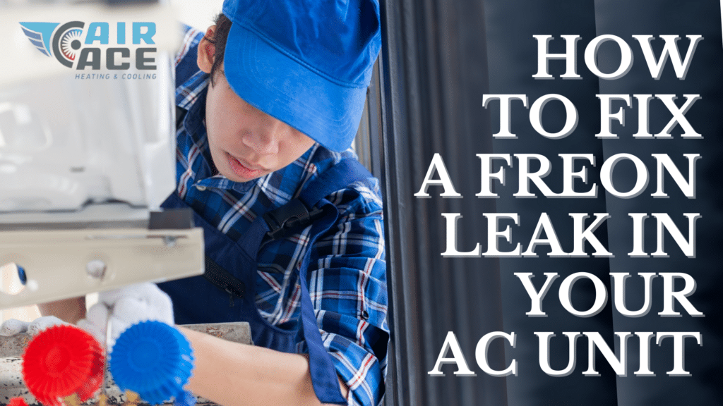 HOW TO FIX A FREON LEAK IN YOUR AC UNIT