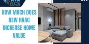How Much Does New HVAC Increase Home Value?